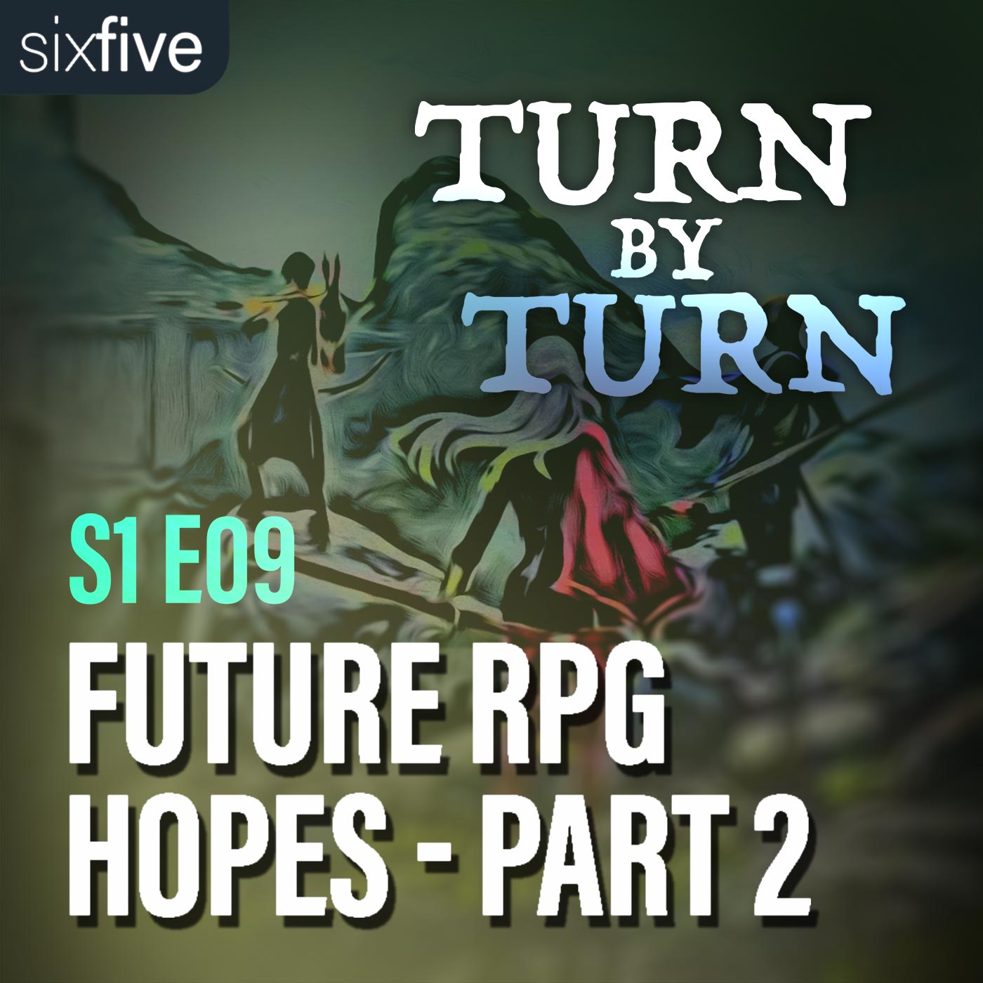 S1 EP09 | Future RPG Hopes - Part 2
